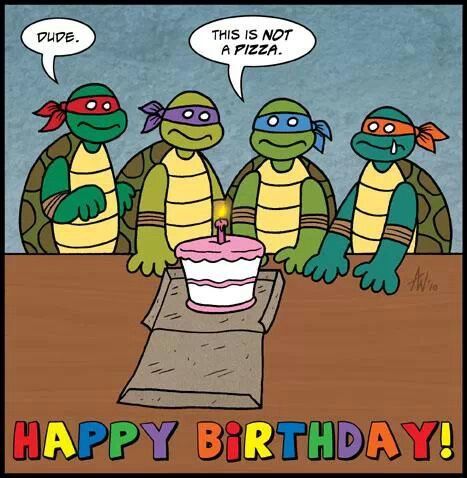 TMNT - Happy Birthday ♥ Tmnt Happy Birthday, Happy Birthday Ninja Turtles, Birthday Wishes Funny Humor, Tmnt Birthday Party Ideas, Birthday Greetings For Daughter, Humor Life, Humor Birthday, Tmnt Birthday, Character Sheet Template