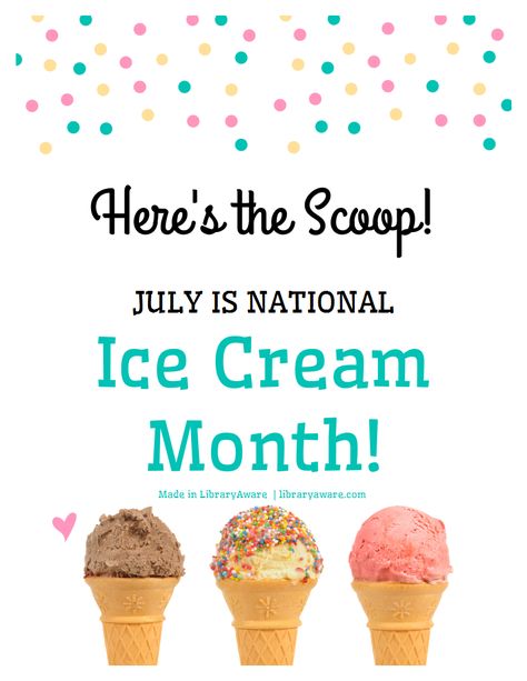 July is National Ice Cream Month- celebrate in your library with LibraryAware's ready-to-go flyers and book display signs. Search Flyers- Books and Flyers-Events for "ice cream" Ice Cream Month, National Ice Cream Month, Monthly Baby Pictures, Here's The Scoop, Ice Cream Day, Display Signs, Vanilla Chocolate, Chocolate Strawberry, Free Library