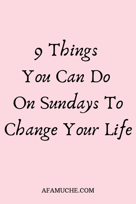 Things To Do On Sunday For A Better Week, Things To Do On A Sunday, Sunday Posts, Changing Lifestyle, Working On Sunday, Sunday Planning, Sunday Routine, Things To Do Today, Have A Great Sunday