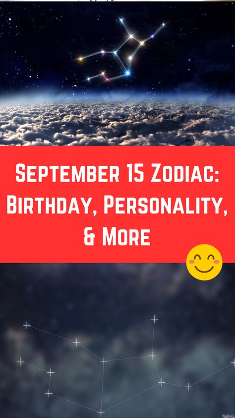 September 15 Zodiac: Birthday, Personality, & More (A Guide) September 15 Zodiac, Birthday Personality, Zodiac Birthdays, Zodiac Personalities, Virgo Zodiac, 15th Birthday, Do Better, Personalities, Zodiac Sign