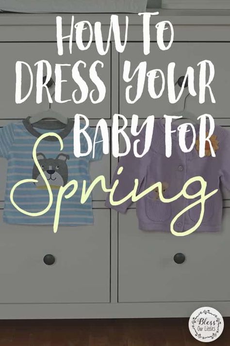 How to Dress Your Baby in the Spring - Everything You Need April Newborn Outfits, Spring Baby Clothes, Prayer For Baby, Baby Feeding Schedule, Newborn Mom, Daily Walks, Outdoor Baby, Going Home Outfit, Newborn Essentials