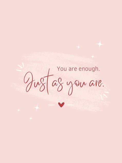 You are enough quote You Are Enough Just As You Are, You Are Lovely, You Are You, You Are Enough Quote Inspiration, You Are Enough Quote Wallpaper, You Are Good Enough Quotes, You Are Doing Great, You Are Enough Quotes, You Are The Best