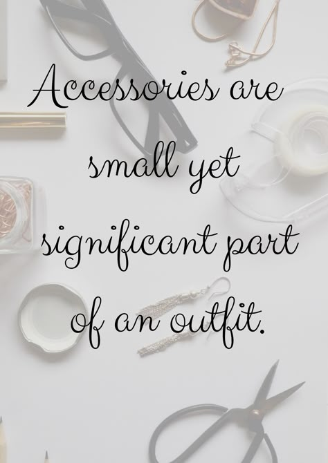 Accessory Quotes, Quotes For Accessories Business, Captions For Accessories Business, Quotes About Accessories, Accessories Caption, Quotes About Gold Jewelry, Fashion Accessories Quotes, Handmade Jewelry Quotes, Accessories Quotes