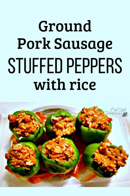 Pork Sausage Stuffed Peppers, Stuffed Bell Peppers Ground Pork, Stuffed Peppers With Sausage And Rice, Ground Pork Stuffed Peppers, Ground Pork Sausage Recipes Dinners, Pork Stuffed Peppers, Pork Sausage Recipes Dinner, Ground Pork Sausage Recipes, Sausage Stuffed Peppers