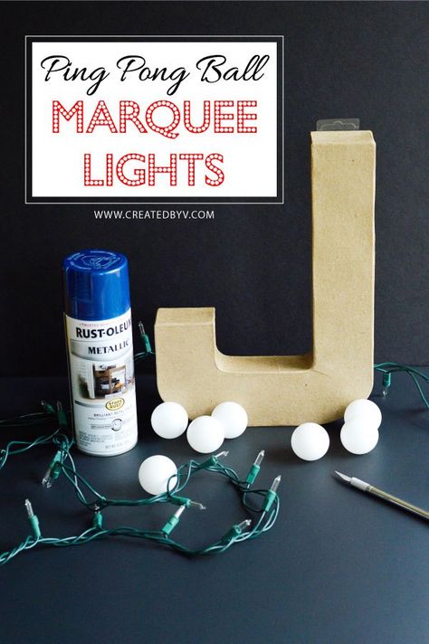 Letters With Lights, Diy Marquee Letters, Diy Paper Mache, Paper Mache Letters, Ping Pong Balls, Light Up Letters, Marquee Lights, Marquee Sign, Diy Letters