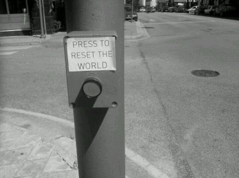 ((Crosswalk button)) Press to reset the world. World Peace, White Photo, A Sign, Writing Inspiration, Aesthetic Photography, Writing Prompts, Bottle Opener Wall, Inspire Me, Funny Stuff