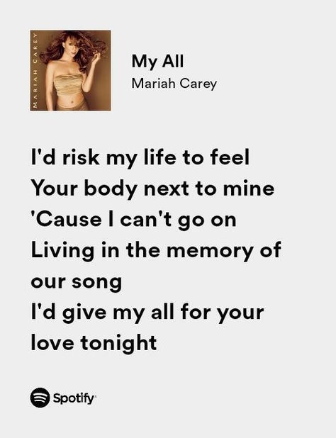 mariah carey my all spotify lyrics Mariah Carey Songs Lyrics, My All Mariah Carey, Mariah Carey My All, Mariah Carey Lyrics, Mariah Carey Outfits, Mariah Carey Songs, Spotify Lyrics, Queen Quotes, Describe Me