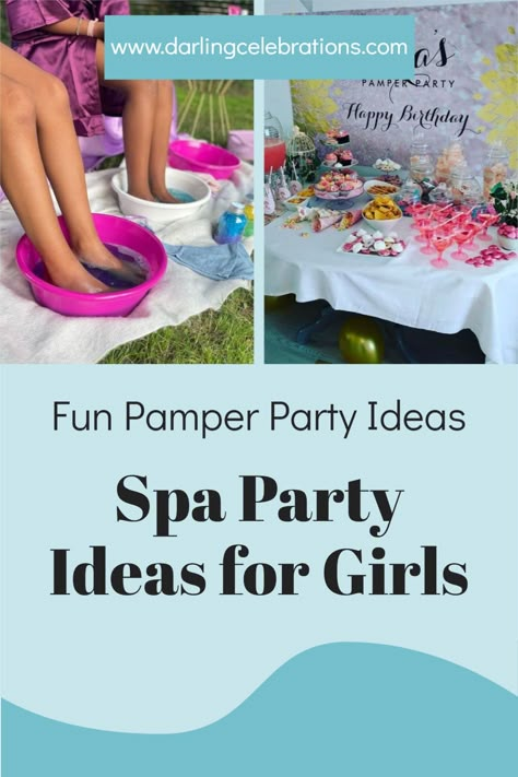 Pajama Pamper Party, Snacks For Spa Party, Spa Pamper Party Ideas, Foot Spa For Kids, Spa Day For Girls Diy Party Ideas, Teenage Spa Party Ideas, Spa Party Diy, Spa For Kids Ideas, Diy Spa Party Activities