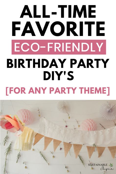 Planning a party and looking to avoid breaking the bank, or the environment. You are sure to love these easy party DIYS that are suitable for any party theme. Sustainable Birthday Party Ideas, Sustainable Party Decorations Diy, Ecofriendly Birthday Party Decorations, Low Waste Party Decorations, Eco Friendly Party Ideas, Zero Waste Party Decorations, Eco Decorations Party, Eco Friendly Party Decor, Eco Friendly Birthday Decorations