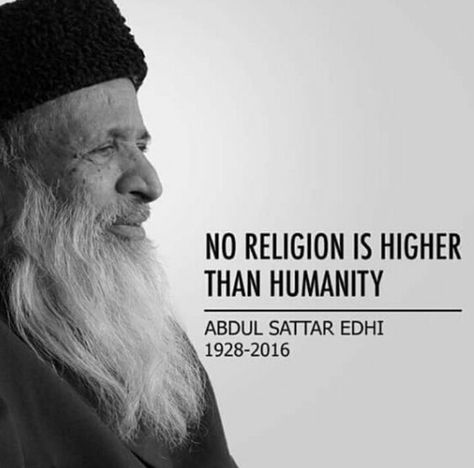 Philanthropist Aesthetic, Humanitarian Aesthetic, Purana Pakistan, Abdul Sattar Edhi, Happy Diwali Wishes Images, Black Love Quotes, Study Wall, Man Of Honour, Pakistan Zindabad