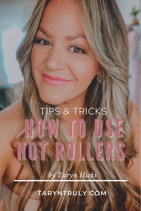 How To Curl Long Hair With Hot Rollers, How To Curl Hair With Hot Rollers, How To Use Hot Rollers For Long Hair, How To Use Hot Rollers, Hot Rollers For Long Hair, Hot Roller Hairstyles, Curled Layered Hair, Taryn Truly, Hot Roller Curls