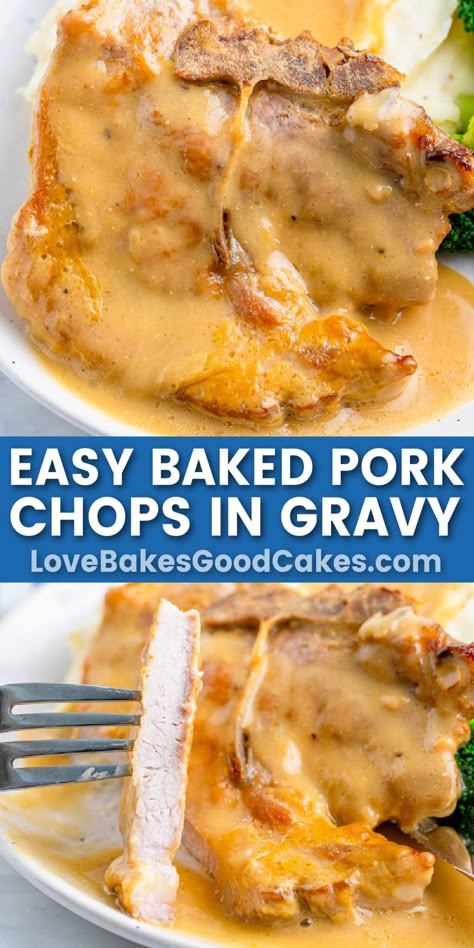 easy baked pork chops in gravy pin collage Gravy Pork Chops In Oven, Oven Pork Chop Recipes Easy Dinners, Easy Crockpot Dinners Pork Chops, Boneless Loin Chops Recipes, Boneless Pork Chop Recipes In Oven Gravy, Creamy Baked Pork Chops, Pork Chop Oven Recipes Boneless, Pork Chops Boneless Recipes, Baked Pork Chops In Gravy