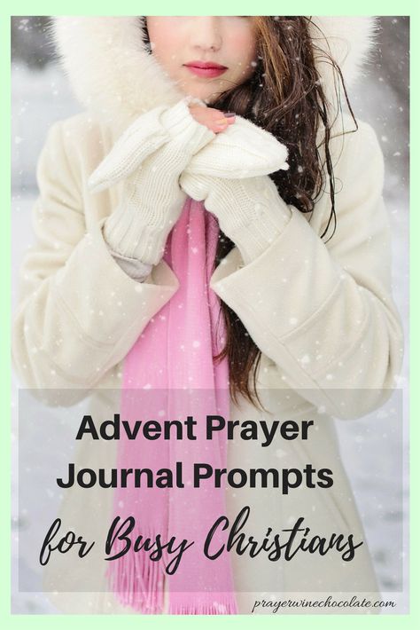 Advent Prayer Journal Prompts for Busy Christians - Prayer Wine Chocolate Christian Journal Prompts, Journal Fodder, Prayer Journal Prompts, Advent Prayers, Liturgical Living, Wait On The Lord, Wine And Chocolate, Wine Chocolate, Christian Gift Ideas