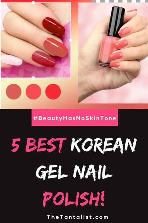 Best Korean Gel Nail Polish: All you Need to Know Korean Gel Polish, Gell Nails, Gel Nail Polish Brands, Gel Polish Brands, The Best Skincare, Korean Nails, Nail Polish Brands, Nail Care Routine, Nail Care Tips