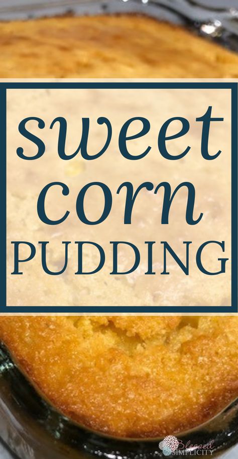 Corn Bread Pudding Easy, Jiffy Cornbread With Vanilla Pudding, Corn Pudding With Jiffy Cornbread, Old Fashioned Corn Pudding, Corn Pudding With Cream Cheese, Easy Corn Pudding Jiffy, Buxton Hall Corn Pudding, Sweet Corn Pudding Recipe Jiffy, Nantucket Corn Pudding