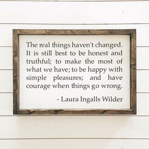 Laura Ingalls Wilder quote wood sign approx 18 x Laura Ingalls Wilder Quotes, Quotes Literature, And So It Begins, Laura Ingalls Wilder, Never Stop Dreaming, Laura Ingalls, Peace Quotes, Wood Frame Sign, Hanging Canvas