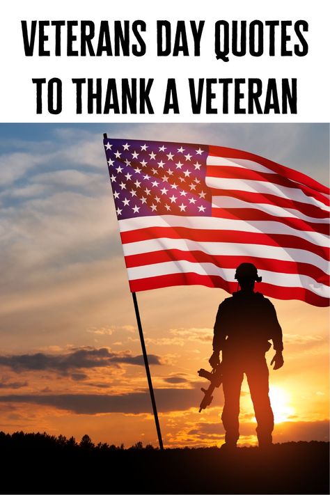 Inspirational Veterans Day Quotes and Sayings Armistice Day Quotes, Veteran’s Day Prayer, Veterans Day Bible Verse, Thank A Veteran Quote, Veterans Day Thank You Messages, Veterans Day Instagram Story, Veterans Day Sayings Quote, Veterans Day Poems Soldiers, Quotes For Veterans Day