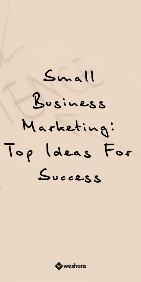 Small Business Marketing: Top Ideas for Success Small Business Open House Ideas, Diy Marketing Ideas, Digital Marketing Strategy Social Media, Marketing Ideas For Small Business, Ideas For Small Business, Marketing Strategy Plan, Small Business Advertising, Small Business Growth, Small Business Start Up