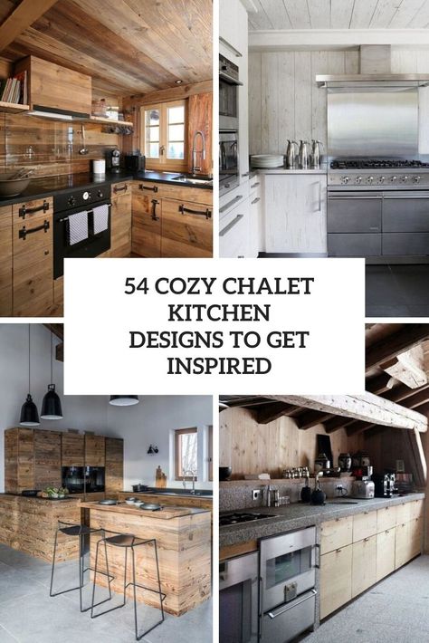 cozy chalet kitchen designs to get inspired cover Swiss Chalet Style Kitchen, Chalet Interior Kitchen, Ski Chalet Kitchen Ideas, Chalet Style Kitchen, Colorado Kitchen Design, Swiss Chalet Kitchen, Small Mountain Cottage Interior, Cabin Chic Kitchen, Modern Cabin Kitchen Design