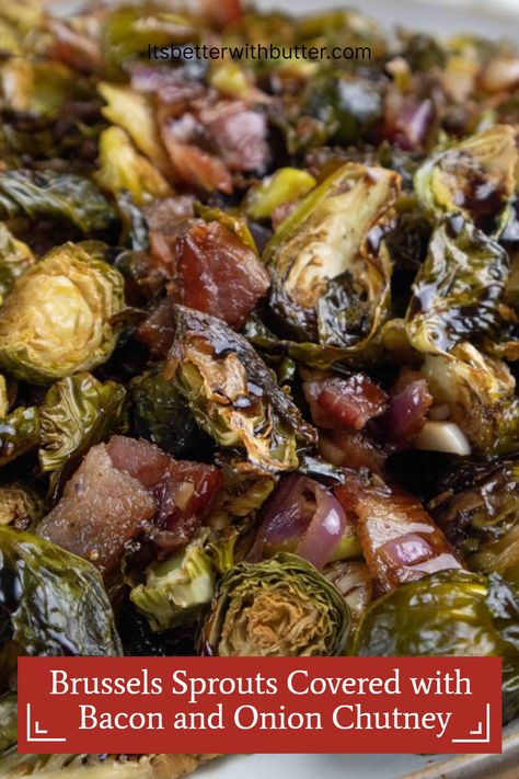 Discover the ultimate side dish for your Christmas or Thanksgiving dinner with our Pan Roasted Brussels Sprouts with Bacon and Onion Chutney! This easy vegetable side dish is a delightful combination of crispy bacon, tender sprouts, and a savory onion chutney that'll have everyone coming back for seconds. Pin now and make your holiday meal even more special! Bacon Chutney, Easy Vegetable Side Dish, Roasted Brussels Sprouts With Bacon, Crispy Brussels Sprouts, Veggie Side Dish Recipes, Brussels Sprouts With Bacon, Onion Chutney, Easy Vegetable Side Dishes, Holiday Side Dish