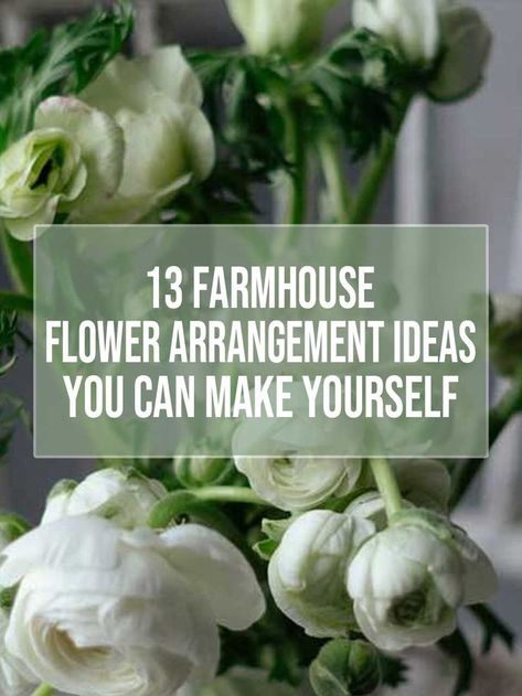 Farmhouse Flower Arrangement Ideas Diy Farmhouse Flower Arrangements, Diy Western Flower Arrangement, Farmhouse Floral Arrangements Diy, Farmhouse Flowers In Vase, Modern Farmhouse Flower Arrangements, Modern Farmhouse Floral Arrangement, Farmhouse Wedding Flowers, French Country Flower Arrangements, French Country Floral Arrangements