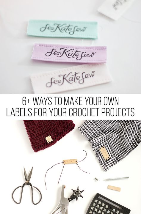 6+ Ways to Make Your Own Labels for Your Crochet Projects — Megmade with Love Crochet Labels, Make Your Own Labels, Homemade Tags, Crochet Ball, Sewing Labels, Diy Labels, How To Make Labels, Labels Diy, Crochet Business