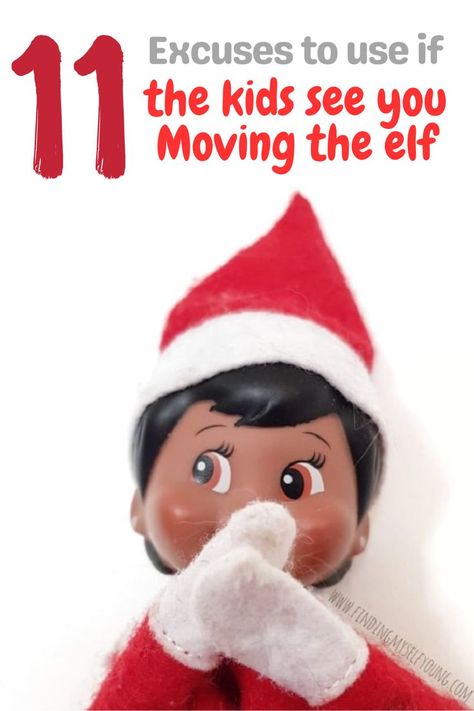 what to say if you're ever caught moving the elf on the shelf Elf On The Shelf Injury, How To Make Your Elf Stand Up, Elf When Kids Are Bad, Why Weren't You At Elf Practice, Good Elf On The Shelf Ideas, Elf Kids Not Listening, Elf On The Shelf Kids Not Behaving, Elf Forgot To Move, Forgot To Move The Elf