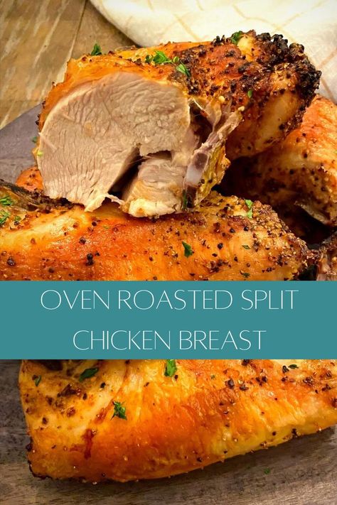 Roasted Split Chicken Breast, Roast Half Chicken, Split Breast Chicken Recipes, Oven Roasted Chicken Breast, Split Chicken Breast, Chicken Breast Oven, Rotisserie Chicken Breast, Oven Baked Chicken Breasts, Whole Roasted Chicken