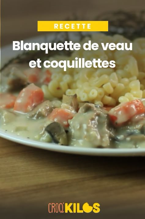 Une recette Croq’Kilos de la blanquette de veau accompagnée de coquillettes. #recette #cuisine #blanquette #veau #coquillettes Croq Kilo, Diner, Sauce, Meat, Chicken, Health, Red