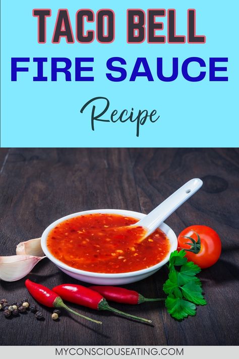 Fire sauce in a small bowl Taco Bell Hot Sauce Recipe, Chicken Taco Sauce Recipe, Taco Bell Fire Sauce Recipe, Fire Sauce Recipe, Taco Bell Fire Sauce, Taco Sauce Recipe, Cayenne Pepper Recipes, Mexican Sauce Recipes, Fire Sauce