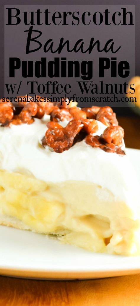 Banana Pudding Pie, Dessert For Christmas, Banana Pudding Pies, Grub Hub, Walnuts Recipe, Fabulous Desserts, Banana Pie, Pudding Pie, Walnut Recipes