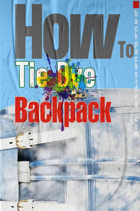 Tie dye a backpack Tie Dye Backpack, Painting Backpack, Backpack Outfit, How To Tie Dye, Diy Backpack, Grey Backpacks, Bleach Tie Dye, Tie Dye Patterns, Canvas Backpack