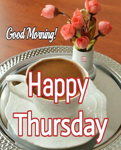 Happy Thursday Coffee Images, Thursday Coffee Good Morning, Happy Thursday Morning Coffee, Good Morning Thursday Coffee, Happy Thursday Coffee, Thursday Morning Coffee, Coffee Thursday, Thursday Coffee, Happy Thursday Morning