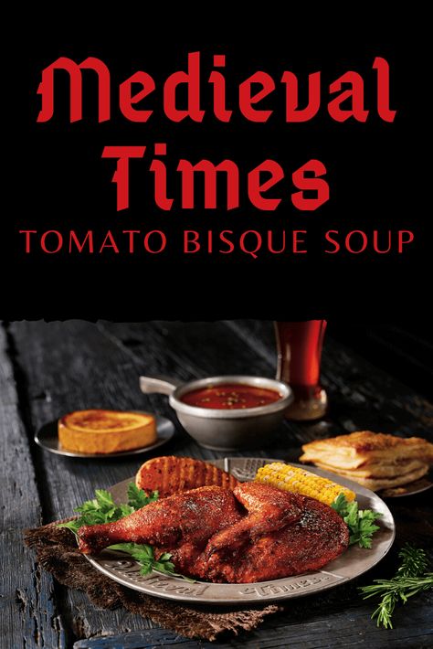 Midevil Times Tomato Bisque Soup, Medieval Times Soup, Copycat Midevil Times Tomato Soup, Medieval Times Tomato Soup, Medieval Times Potato Recipe, Medieval Times Tomato Bisque, Medieval Feast Recipes, Medieval Feast Food, Medieval Times Tomato Soup Recipe