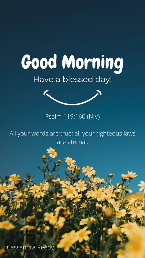 Good Morning Bible Verse Psalms, Good Morning Bible Verse, Good Morning Scripture, Morning Scripture, Good Morning Inspiration, Good Morning Beautiful Images, Psalm 119, Morning Inspiration, Daily Scripture