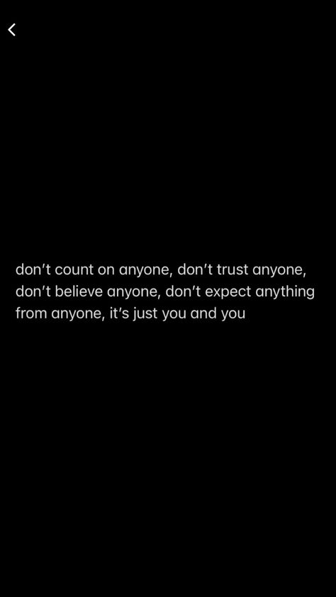 Don’t Depend On Anyone, Never Believe Anyone Quotes, Quotes About Not Trusting Anyone, I Don’t Believe You Quotes, Don’t Trust Anyone Quote, Don't Believe Anyone Quotes, I Don’t Trust You, I Dont Trust Anyone Quotes, I Don’t Trust You Quotes