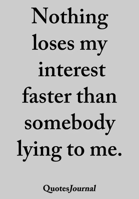 I have no room in my life for liars. Whether you’re lying to yourself, or others (but probably both) and not holding yourself accountable I don’t have time for your shit. I Dont Like Liars Quotes, No Does Not Mean Convince Me, Lying To Get What You Want Quotes, Don’t Let Me Be Misunderstood, Not An Option, Unloyal Quotes, Quotes Lies, Friends Who Lie, No Trust