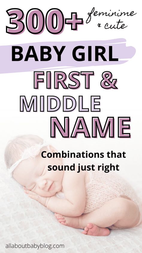 Super cute and feminine baby girl first and middle name combinations - All about Baby Blog First And Middle Baby Girl Names, Baby Names With Middle Names, Baby Names First And Middle, Baby Gurl Names, Country Baby Girl Names, Girl Middle Names, Baby Middle Names