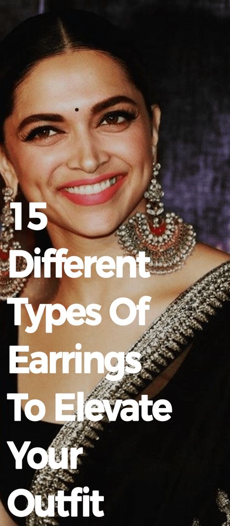 15 Different Types Of Earrings To Elevate Your Outfits Earrings For Saree Fashion, Saree Jewellery Earrings, Earrings On Saree, Lehenga Earrings, Earrings With Saree, Earrings For Lehenga, Saree Earrings, Big Earrings Outfit, Earrings For Saree