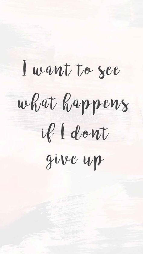 Strength Quote, Don't Give Up Quotes, Giving Up Quotes, Mood Changes, Work Motivational Quotes, Words Matter, Positive Inspiration, Daily Positive Affirmations, Positive Quote