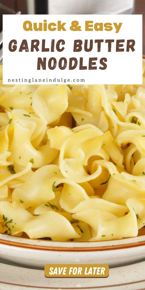 Closeup of butter noodles with the text Quick Garlic Butter Noodles. Quick Easy Noodle Recipes, Noodles With Butter Sauce, Easy Pasta Sides, Pasta Side Recipes, Best Buttered Noodles Recipe, Butter Noodles Easy, Spaghetti Noodle Recipes, Garlic Butter Noodles Recipe, Butter Noodle Recipe