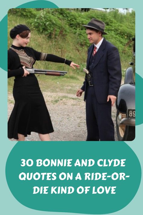 30 Bonnie and Clyde Quotes on a Ride-Or-Die Kind of Love https://www.quoteambition.com/bonnie-and-clyde-quotes Bonnie And Clyde Quotes Sayings, Bonnie And Clyde Love Quotes, Bonnie And Clyde Tattoo Ideas, Bonnie And Clyde Tattoo, Bonnie And Clyde Costume, Bonnie And Clyde Halloween, Bonnie And Clyde Quotes, Bonnie And Clyde 1967, Bonnie And Clyde Photos