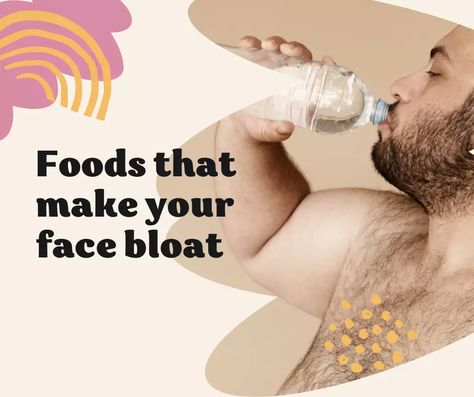 9 foods that make your face bloat - Avoid these foods immediately! Bloated Face Remedy, Debloat Face, Foods That Debloat, Face Bloat, How To Debloat, Bloated Face, Get Up In The Morning, Old Fat, Cleaning Your Colon