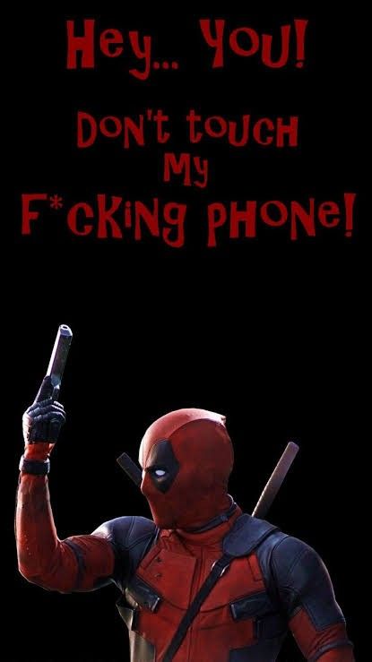 Deadpool Quotes Funny, Deadpool Wallpaper Iphone, Deadpool Hd, Deadpool Quotes, Funny Deadpool, Deadpool Hd Wallpaper, Deadpool Artwork, Dont Touch My Phone, Funny Lock Screen Wallpaper