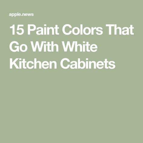 Paint Colors To Go With White Cabinets, Paint Ideas For White Kitchen, Kitchen Paint Colors For White Cabinets, Kitchen Wall Colors White Cabinets, What Color Goes Best With White Kitchen Cabinets, Paint Colors For Kitchens With White Cabinets, Best Kitchen Paint Colors With White Cabinets, White Kitchen Colored Walls, Kitchen White Cabinets Colored Walls