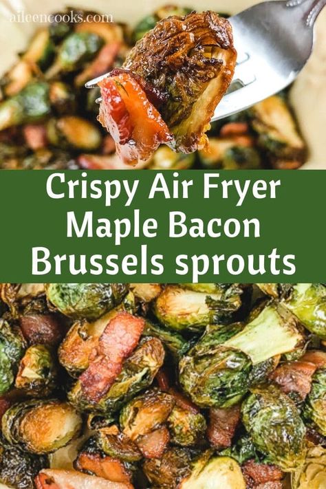 Maple Brussel Sprouts, Maple Bacon Brussel Sprouts, Air Fryer Brussels Sprouts, Fried Brussel Sprouts, Crispy Brussel Sprouts, Brussels Sprouts With Bacon, Yummy Vegetable Recipes, Bacon Brussel Sprouts, Roasted Brussel