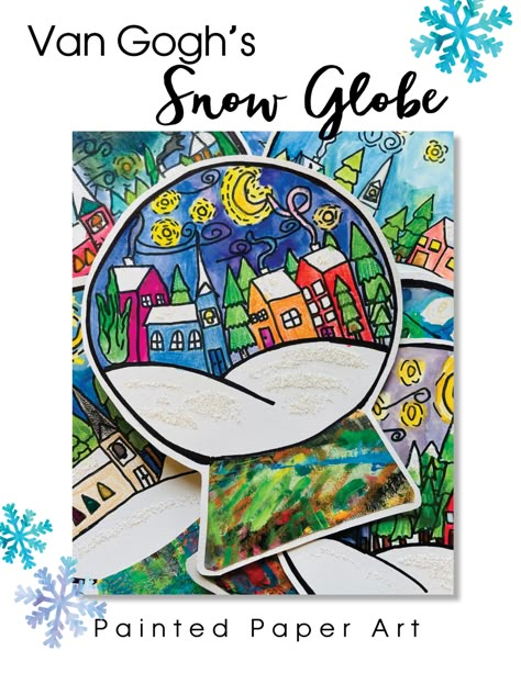 Winter Snow Globes – Painted Paper Art Ornament Art Projects For Kids, December Art Projects For Elementary, Van Gogh Snow Globe, Third Grade Christmas Art Projects, Winter Art Classroom, Christmas Art Upper Elementary, Christmas Art 6th Grade, Art Classroom Activities, Simple Art Lessons For Elementary