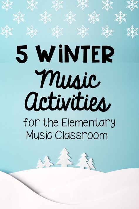 5 Winter Music Activities for January fun in the Elementary Music Classroom - winter songs, games, instrument playing, and composers! Winter Songs For Elementary Music, Christmas Music Activities For Kids, Winter Songs For Kids, Activities For January, Kindergarten Music Class, Winter Music Activities, January Fun, Christmas Music Activities, Music Games For Kids