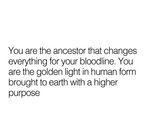 Your Ancestors Watching You Fumble, How To Honor Ancestors, Honor Your Ancestors Quotes, How To Ask Your Ancestors For Help, Thank You Ancestors, You Are Your Ancestors Wildest Dreams, Healing Ancestral Karma, Ancestors Quotes African, Walk Like You Have 3000 Ancestors