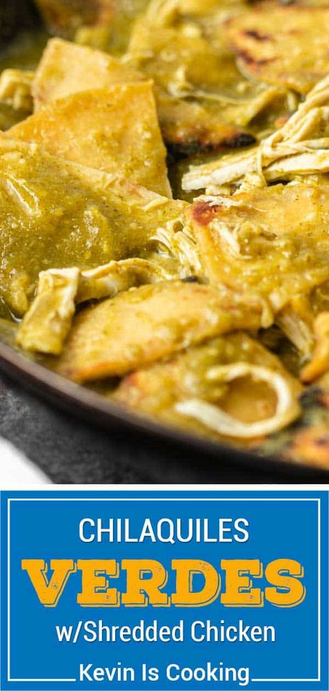 Green Chiliquillas Recipe, Chiliquillas Recipe With Chips, Chilaquiles Verdes Recipe, Roasted Salsa Verde Recipe, Chicken Chilaquiles, Chilaquiles Recipe, Slow Cooked Pulled Pork, Verde Recipe, Homemade Tortilla Chips